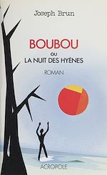 Télécharger le livre :  Boubou ou la Nuit des hyènes