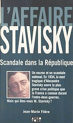Télécharger le livre :  L'affaire Stavisky : scandale dans la République