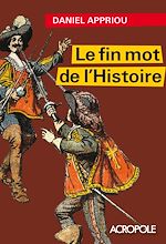 Télécharger le livre :  Le fin mot de l'histoire