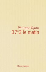 Télécharger le livre :  37°2 le matin