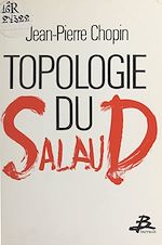 Télécharger le livre :  Topologie du salaud