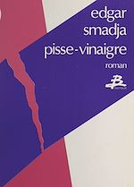Télécharger le livre :  Pisse-vinaigre