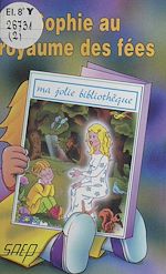 Télécharger le livre :  Sophie au royaume des fées