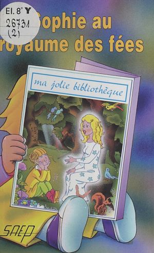 Téléchargez le livre :  Sophie au royaume des fées