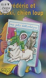 Télécharger le livre :  Frédéric et Douki, chien loup