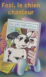 Télécharger le livre :  Foxi, le chien chanteur