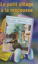 Télécharger le livre :  Le petit village à la rescousse