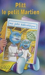 Télécharger le livre :  Pfitt le petit Martien