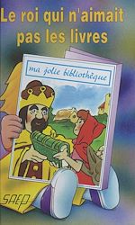 Télécharger le livre :  Le roi qui n'aimait pas les livres