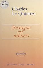 Télécharger le livre :  Bretagne est univers
