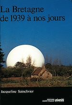 Télécharger le livre :  La Bretagne de 1939 à nos jours