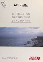 Télécharger le livre :  La préparation du débarquement de Normandie : 1940-1944