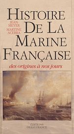 Télécharger le livre :  Histoire de la Marine française : des origines à nos jours