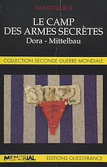 Télécharger le livre :  Le Camp des armes secrètes : Dora-Mittelbau