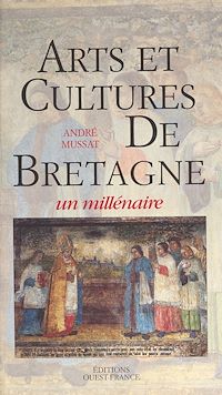 Téléchargez le livre :  Arts et cultures de Bretagne : Un millénaire