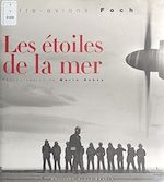 Télécharger le livre :  Les Étoiles de la mer : Porte-avions Foch