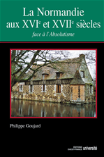 Télécharger le livre :  La Normandie au XVIe et XVIIe siècles face à l'absolutisme