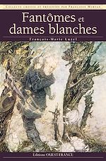 Télécharger le livre :  Fantômes et dames blanches