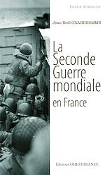 Télécharger le livre :  La Seconde Guerre mondiale en France
