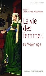 Télécharger le livre :  La vie des femmes au Moyen Age