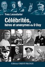 Télécharger le livre :  Célébrités, héros et anonymes du D-Day
