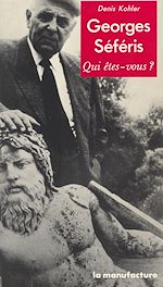 Télécharger le livre :  Georges Séféris : Qui êtes-vous ?