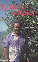 Télécharger le livre :  Tjibaou le Kanak