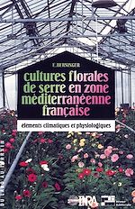 Download this eBook Cultures florales de serre en zone méditerranéenne française