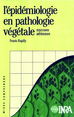 Téléchargez le livre :  L'épidémiologie en pathologie végétale. Mycoses aériennes