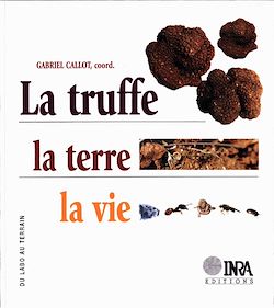 Télécharger le livre :  La truffe, la terre, la vie