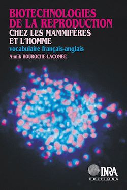 Télécharger le livre :  Biotechnologies de la reproduction chez les mammifères et l'homme