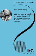 Télécharger le livre :  Les savants croient-ils  en leurs théories ?