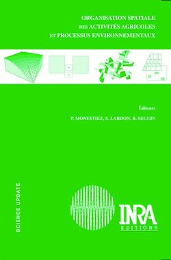 Télécharger le livre :  Organisation spatiale des activités agricoles et processus environnementaux