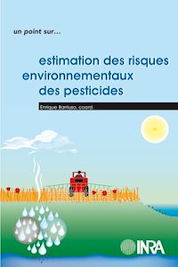 Téléchargez le livre :  Estimation des risques environnementaux des pesticides
