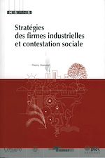 Télécharger le livre :  Stratégies des firmes industrielles et contestation sociale