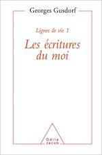 Download this eBook Lignes de vie 1 - Les écritures du moi