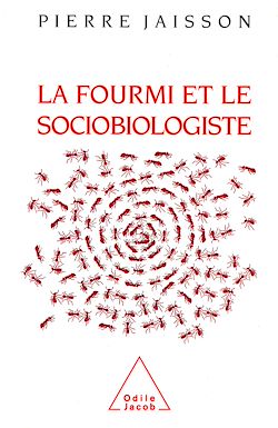 Télécharger le livre :  La Fourmi et le Sociobiologiste