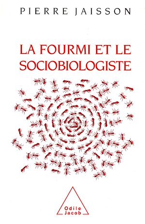 Téléchargez le livre :  La Fourmi et le Sociobiologiste