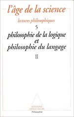 Download this eBook Philosophie de la logique et philosophie du langage (2)