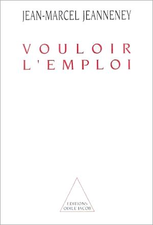 Téléchargez le livre :  Vouloir l'emploi