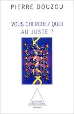 Download this eBook Vous cherchez quoi au juste ?