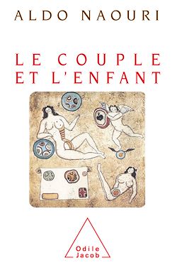 Télécharger le livre :  Le Couple et l'Enfant