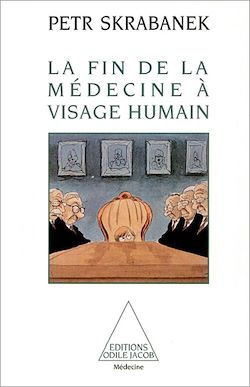 Télécharger le livre :  La Fin de la médecine à visage humain