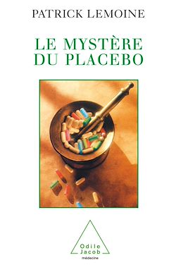 Télécharger le livre :  Le Mystère du placebo