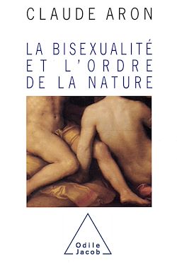 Télécharger le livre :  La Bisexualité et l'ordre de la nature
