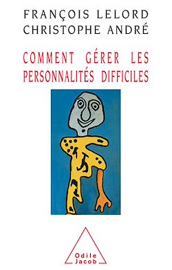 Télécharger le livre :  Comment gérer les personnalités difficiles
