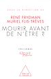 Télécharger le livre :  Mourir avant de n'être ?