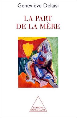Télécharger le livre :  La Part de la mère