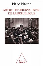 Télécharger le livre :  Médias et Journalistes de la République