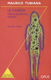 Télécharger le livre :  Le Cancer, hier, aujourd'hui, demain